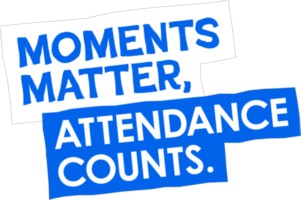 Moments Matters - Attendance Counts